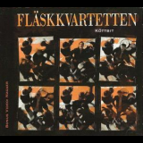 Flaskkvartetten // Fleshquartet - Kottbit - Meat Beat {2006 MNW-Mistlur MLRMCD 3} '1987