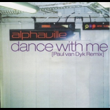Alphaville - Dance With Me (Paul Van Dyk Remix) '2001