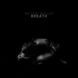 Peter Wolff - Breath '2019