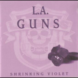 L.A. Guns - Shrinking Violet '1999