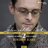 Benjamin Alard - J.S. Bach: Complete Works for Keyboard, Vol.2 (Part 2) '2019