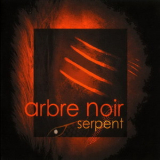 Arbre Noir - Serpent '2001