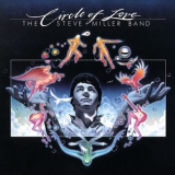 Steve Miller Band - Circle Of Love '1981