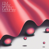 Kim Gray - Plastic Memory '2019