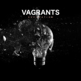 Vagrants - Separation '2019