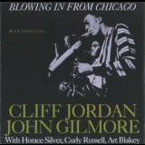 Cliff Jordan & John Gilmore - Blowing In From Chicago [RVG edition] {2003 Blue Note-Capitol-EMI 7243 5 42306 2 2} '1957