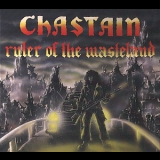 Chastain - Ruler of the Wasteland (2008 Remastered) '1986
