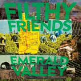 Filthy Friends - Emerald Valley '2019