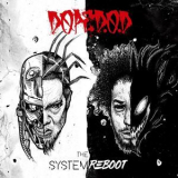 Dope D.O.D - The System Reboot '2018