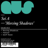 Sei A - Moving Shadows EP '2019