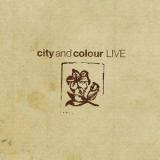 City & Colour - Live '2007