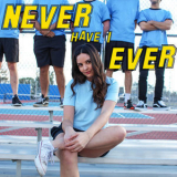 Maddie Ross - Never Have I Ever '2019