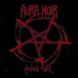 Aura Noir - Hades Rise '2008