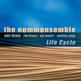 The Nommonsemble - Life Cycle '2019