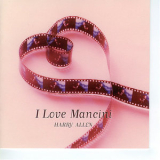 Harry Allen - I Love Mancini '2007