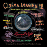 Chuck Cirino - Cinema Imaginaire '2019