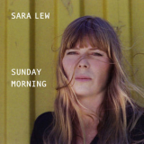 Sara Lew - Sunday Morning '2019