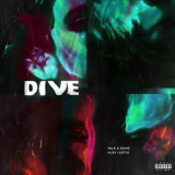 Milk & Bone & Alex Lustig - Dive '2019