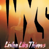 INXS - Listen Like Thieves '1985