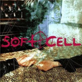 Soft Cell - Cruelty Without Beauty '2002