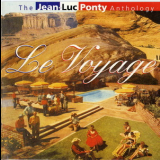 Jean-luc Ponty - Le Voyage: The Jean-luc Ponty Anthology (Remaster) '1996