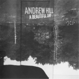 Andrew Hill - A Beautiful Day '2002