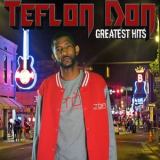 Teflon Don - Teflon Don Greatest Hits '2018