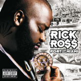 Rick Ross - Port Of Miami '2008