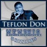 Teflon Don - M.E.M.P.H.I.S. Grizzlies '2016