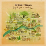 Brandy Clark - Big Day In A Small Town [Hi-Res] '2016