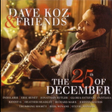 Dave Koz & Friends - The 25th Of December '2014