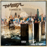 Twista - Summer 96 '2019