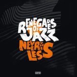 Renegades Of Jazz - Nevertheless '2019