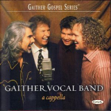 Gaither Vocal Band - A Cappella '2003