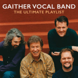Gaither Vocal Band - The Ultimate Playlist '2018