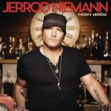 Jerrod Niemann - High Noon [Hi-Res] '2014