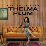 Thelma Plum - Better In Blak [Hi-Res] '2019