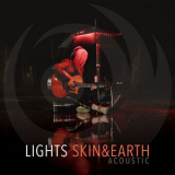 Lights - Skin&Earth Acoustic [Hi-Res] '2019