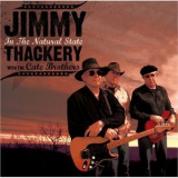 Jimmy Thackery With The Cate Brothers - In The Natural State '2006