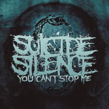 Suicide Silence - You Can't Stop Me '2019
