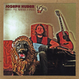 Joseph Huber - Bury Me Where I Fall '2010