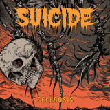 Suicide - Sclerosis LP '2016