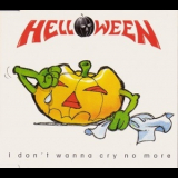 Helloween - I Dont Wanna Cry No More [CDS] '1993