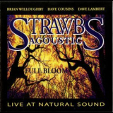 Strawbs, The - Strawbs Acoustic - Full Bloom '2004
