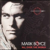 Mark Boyce - All Over The World '1989