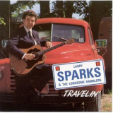 Larry Sparks - Travelin' '2011