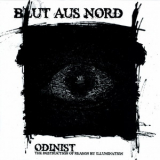 Blut Aus Nord - Odinist - The Destruction Of Reeason By Illumination '2007