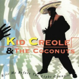 Kid Creole & The Coconuts - Kiss Me Before The Light Changes '2010