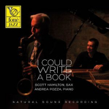 Scott Hamilton - I Could Write A Book '2013