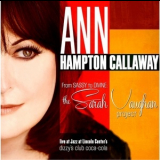 Ann Hampton Callaway - From Sassy To Divine: The Sarah Vaughan Project (Live At Jazz At Lincoln Center's Dizzy's Club Coca-Cola) '2014